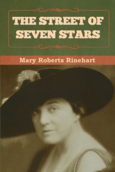 Cover for Mary Rinehart · The Street of Seven Stars (Paperback Book) (2022)