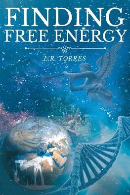 Cover for L R Torres · Finding Free Energy (Paperback Book) (2018)