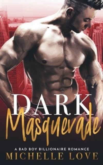 Cover for Michelle Love · Dark Masquerade (Innbunden bok) (2021)