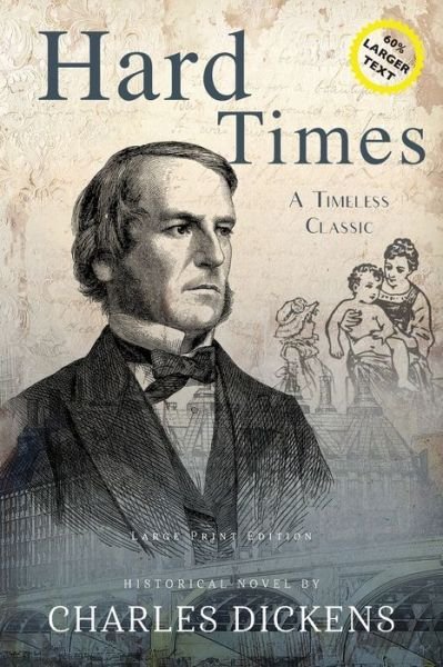 Charles Dickens · Hard Times (Annotated, LARGE PRINT) (Paperback Book) (2021)