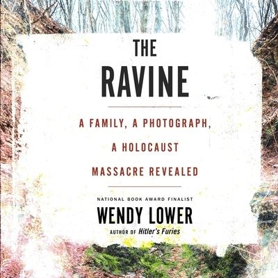 Cover for Wendy Lower · The Ravine (CD) (2021)