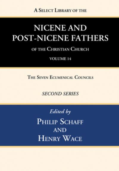 Cover for Philip Schaff · Select Library of the Nicene and Post-Nicene Fathers of the Christian Church, Second Series, Volume 14 (Book) (2022)