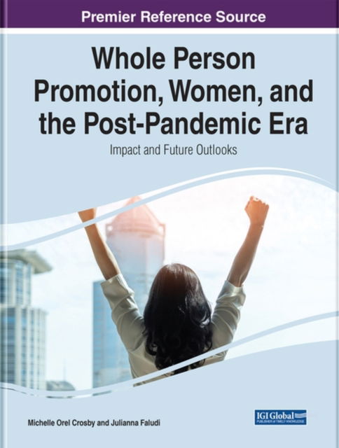 Cover for Crosby   Faludi · Whole Person Promotion, Women, and the Post-Pandemic Era: Impact and Future Outlooks (Hardcover Book) (2022)