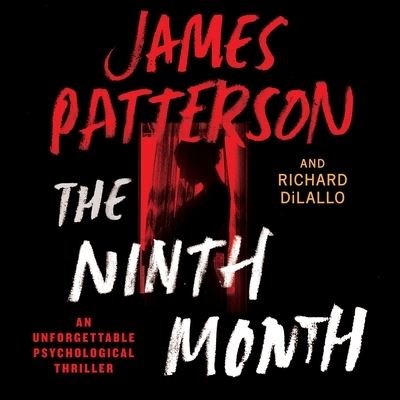 Cover for James Patterson · The Ninth Month (CD) (2022)