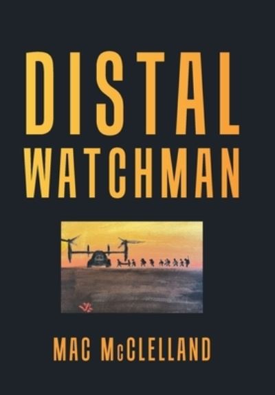 Cover for Mac McClelland · Distal Watchman (Book) (2022)