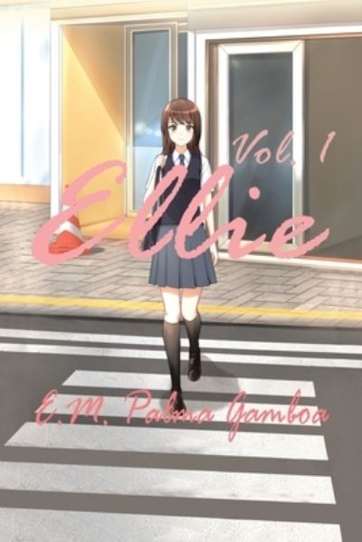 Cover for E. M. Palma Gamboa · Ellie (Book) (2022)