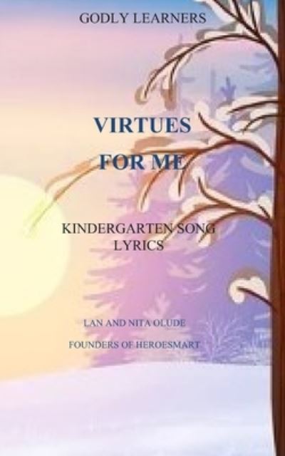 Virtues for Me - Lan and Nita Olude - Books - Independently Published - 9781670738646 - December 2, 2019