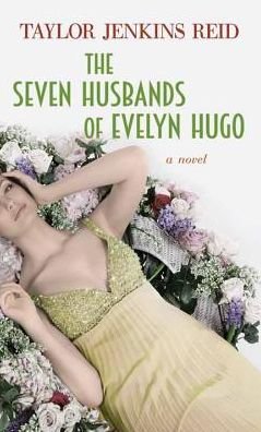 Cover for Taylor Jenkins Reid · The Seven Husbands of Evelyn Hugo (Innbunden bok) (2017)