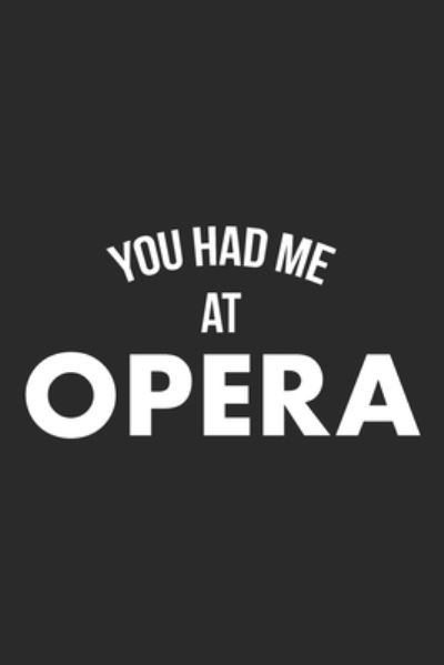 Cover for Hobby Life Notebooks · You Had Me At Opera (Paperback Book) (2019)