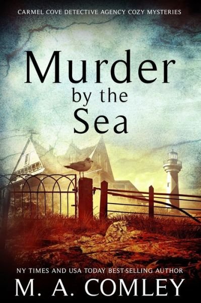 Cover for M A Comley · Murder by the Sea (Paperback Book) (2019)