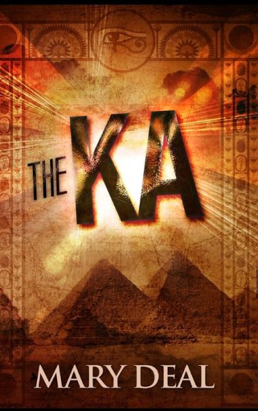 Cover for Mary Deal · The Ka (Hardcover Book) (2021)