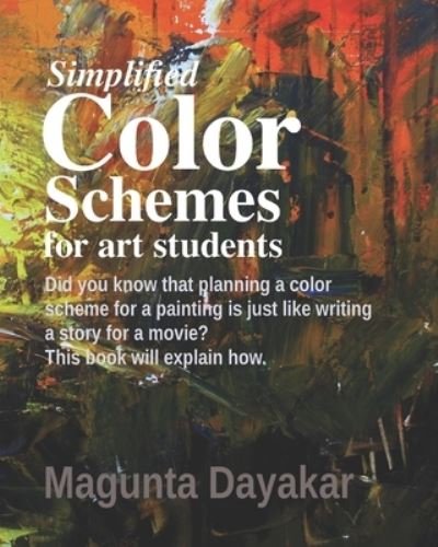 Cover for Magunta Dayakar · Simplified Color Schemes for Art Students (Paperback Book) (2018)
