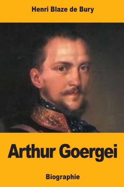 Cover for Henri Blaze De Bury · Arthur Goergei (Paperback Book) (2018)