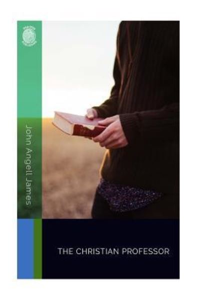 Cover for John Angell James · The Christian Professor (Paperback Book) (2018)