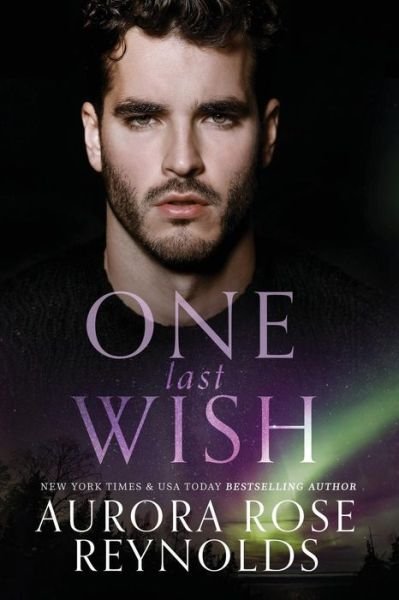 Cover for Aurora Rose Reynolds · One Last Wish (Paperback Book) (2018)