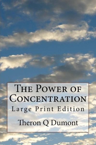 Cover for Theron Q Dumont · The Power of Concentration (Paperback Book) (2018)