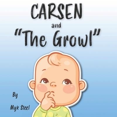 Cover for Myk Steel · Carsen and the Growl (Paperback Book) (2020)