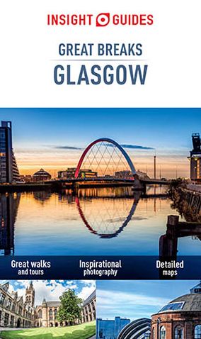 Cover for Insight Guides · Insight Guides: Great Breaks Glasgow (N/A) [3 Revised edition] (2016)