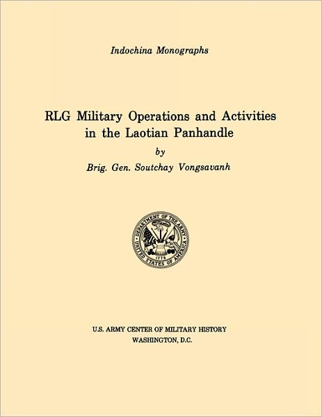 Cover for U.s. Army Center of Military History · Rlg Military Operations and Activities in the Laotian Panhandle (U.s. Army Center for Military History Indochina Monograph Series) (Paperback Book) (2011)