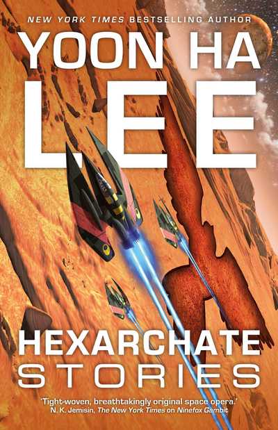 Cover for Yoon Ha Lee · Hexarchate Stories - The Machineries of Empire (Paperback Book) (2019)