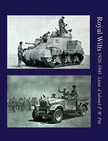 Cover for Lieut Col P W Pitt · Royal Wiltsthe History of the Royal Wiltshire Yeomanry 1920-1945 (Paperback Book) (2014)