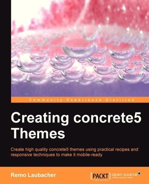 Cover for Remo Laubacher · Creating Concrete5 Themes (Pocketbok) (2013)
