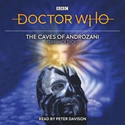 Cover for Terrance Dicks · Doctor Who and the Caves of Androzani: 5th Doctor Novelisation (Lydbog (CD)) [Unabridged edition] (2018)