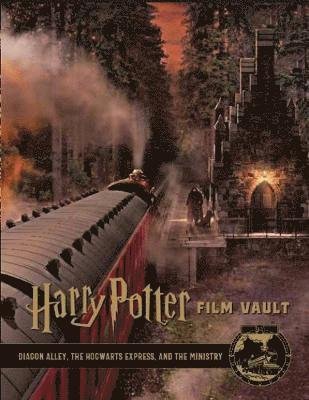 Cover for Titan Books · Harry Potter: The Film Vault - Volume 2: Diagon Alley, King's Cross &amp; The Ministry of Magic - Harry Potter: The Film Vault (Gebundenes Buch) (2019)