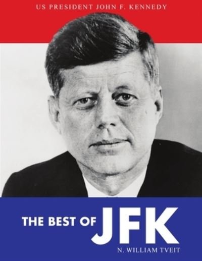 Cover for N William Tveit · The Best of JFK (Paperback Book) (2018)