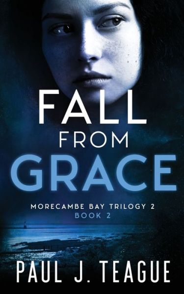 Cover for Paul J Teague · Fall From Grace (Pocketbok) (2020)