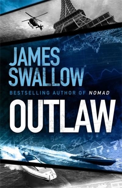 Cover for James Swallow · Outlaw: The incredible new thriller from the master of modern espionage (Paperback Book) (2022)
