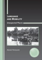 Cover for Alastair Pennycook · Language and Mobility: Unexpected Places - Critical Language and Literacy Studies (Hardcover Book) (2012)