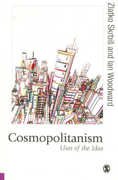 Cover for Zlatko Skrbis · Cosmopolitanism: Uses of the Idea - Published in association with Theory, Culture &amp; Society (Paperback Book) (2013)