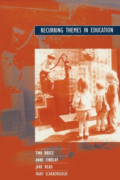 Cover for Tina Bruce · Recurring Themes in Education (Paperback Book) (1995)