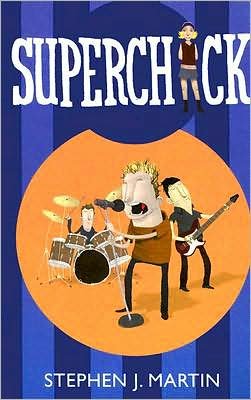 Cover for Stephen J. Martin · Superchick (Paperback Book) (2005)