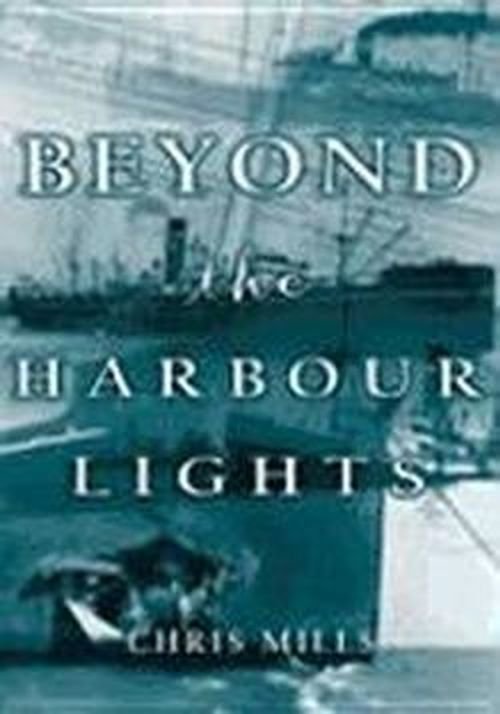 Cover for Chris Mills · Beyond the Harbour Lights (Paperback Bog) (2003)