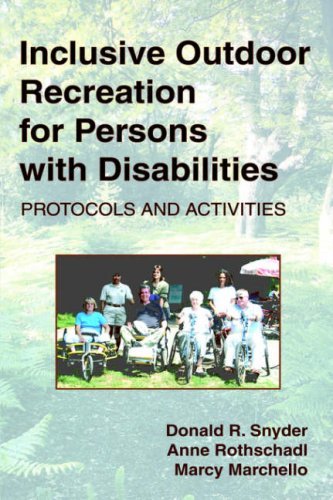 Cover for Donald R Snyder · Inclusive Outdoor Recreation for Persons with Disabilities: Protocols and Activities (Hardcover Book) (2006)