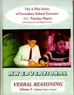 Verbal Reasoning: The A Plus Series of Secondary School Entrance 11+ Practice Papers (Multiple Choice Format) - 'A' Plus S. - Mark Chatterton - Książki - MW Educational - 9781901146646 - 8 listopada 2002