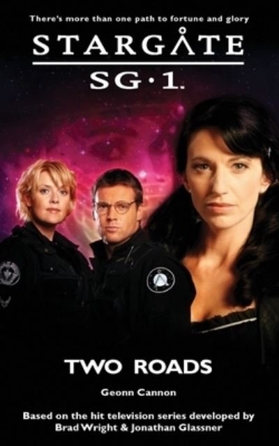 Cover for Geonn Cannon · STARGATE SG-1 Two Roads - Sg1 (Paperback Book) (2020)