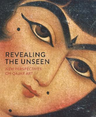 Revealing the Unseen: New Perspectives on Qajar Art - Gingko Library Art Series - Fellinger, G (Ed) - Książki - GINGKO - 9781909942646 - 15 listopada 2021