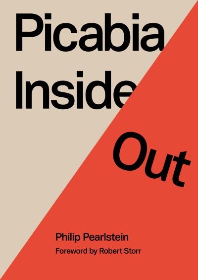 Cover for Philip Pearlstein · Picabia Inside Out (Pocketbok) (2023)