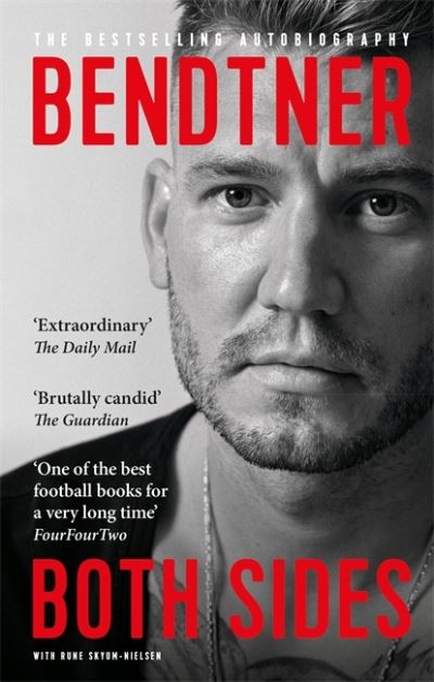 Cover for Nicklas Bendtner · Bendtner: Both Sides: The Bestselling Autobiography (Paperback Book) (2021)