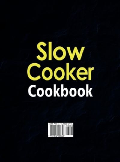 Cover for Olivia Rodriguez · Slow Cooker Cookbook (Hardcover Book) (2021)