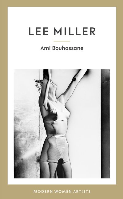 Cover for Ami Bouhassane · Lee Miller - Modern Women Artists (Hardcover Book) (2019)