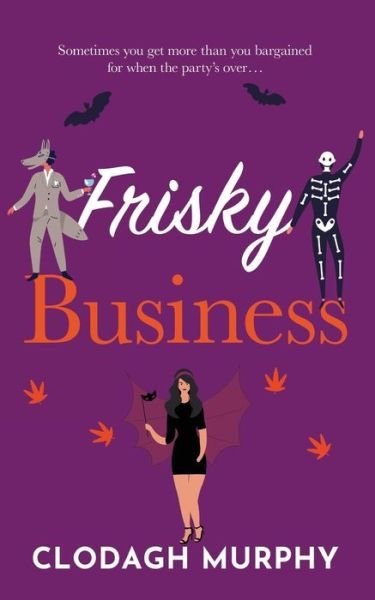 Cover for Clodagh Murphy · Frisky Business (Pocketbok) (2021)