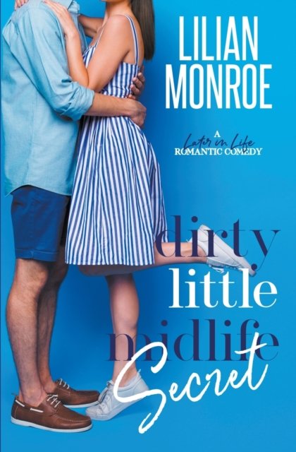 Cover for Lilian Monroe · Dirty Little Midlife Secret (Paperback Book) (2022)