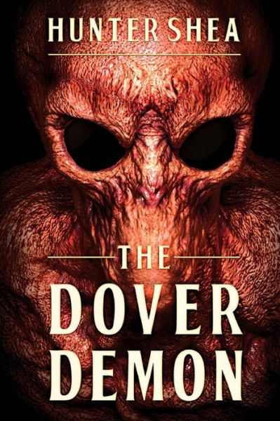 Cover for Hunter Shea · The Dover Demon (Paperback Book) (2018)