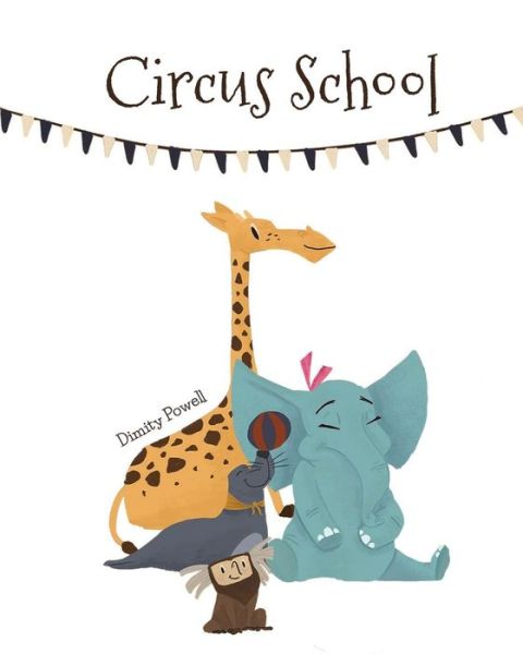 Cover for Dimity Powell · Circus School (Pocketbok) (2019)