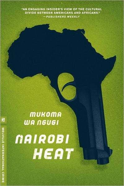 Cover for Mukoma wa Ngugi · Nairobi Heat (Paperback Book) (2011)