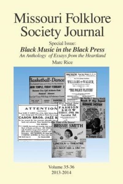 Cover for Marc Rice · Missouri Folklore Society Journal: Special Issue: Black Music in the Black Press: an Anthology of Essays from the Heartland - Missour Folklore Society Journal (Taschenbuch) (2018)